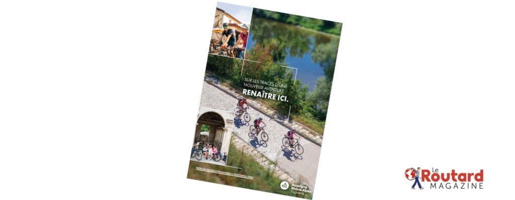Auvergne-Rhône-Alpes Tourisme promeut l'itinerance dans le magazine le Routard